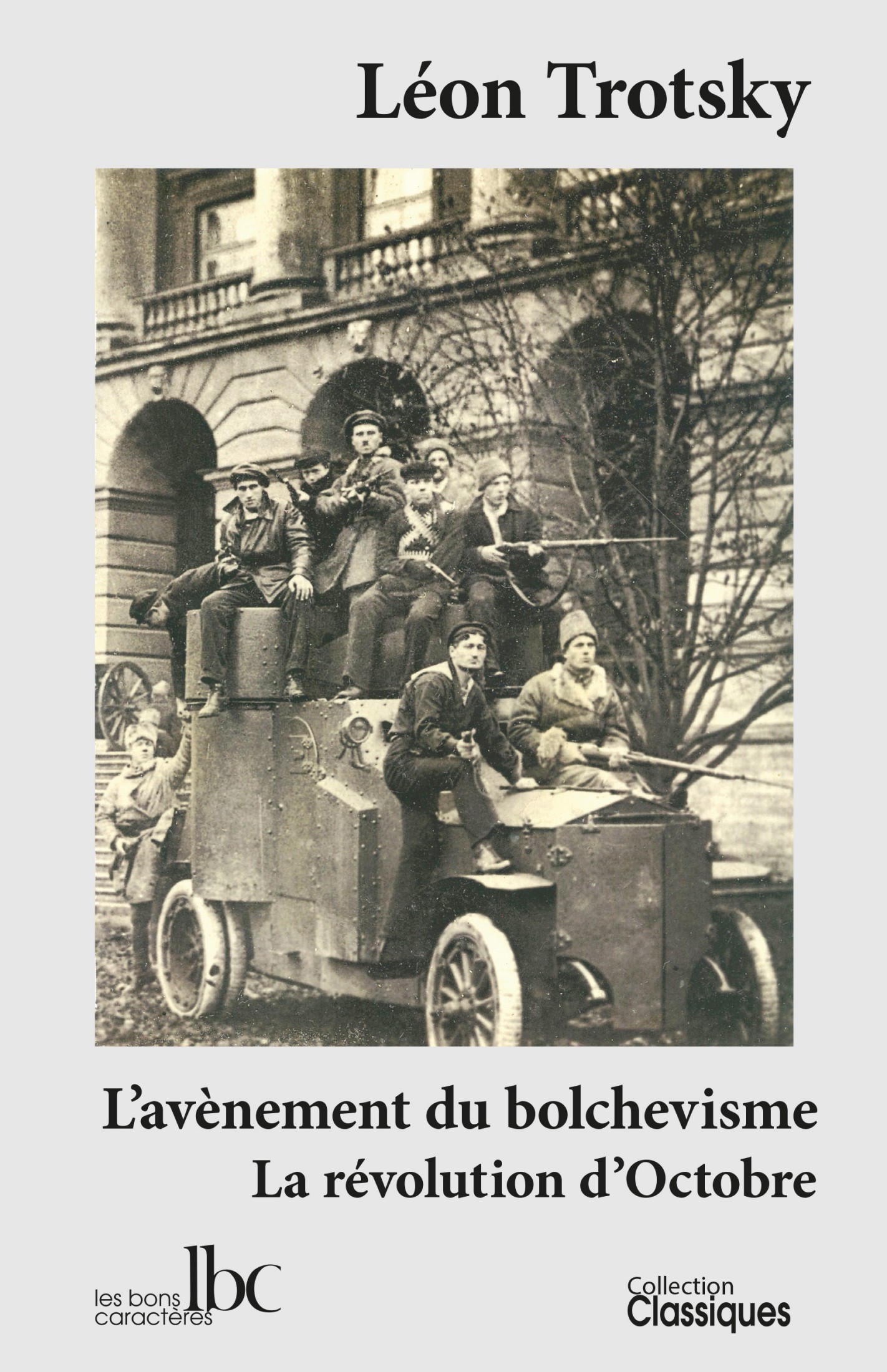 L’avènement du bolchevisme - La révolution d’Octobre