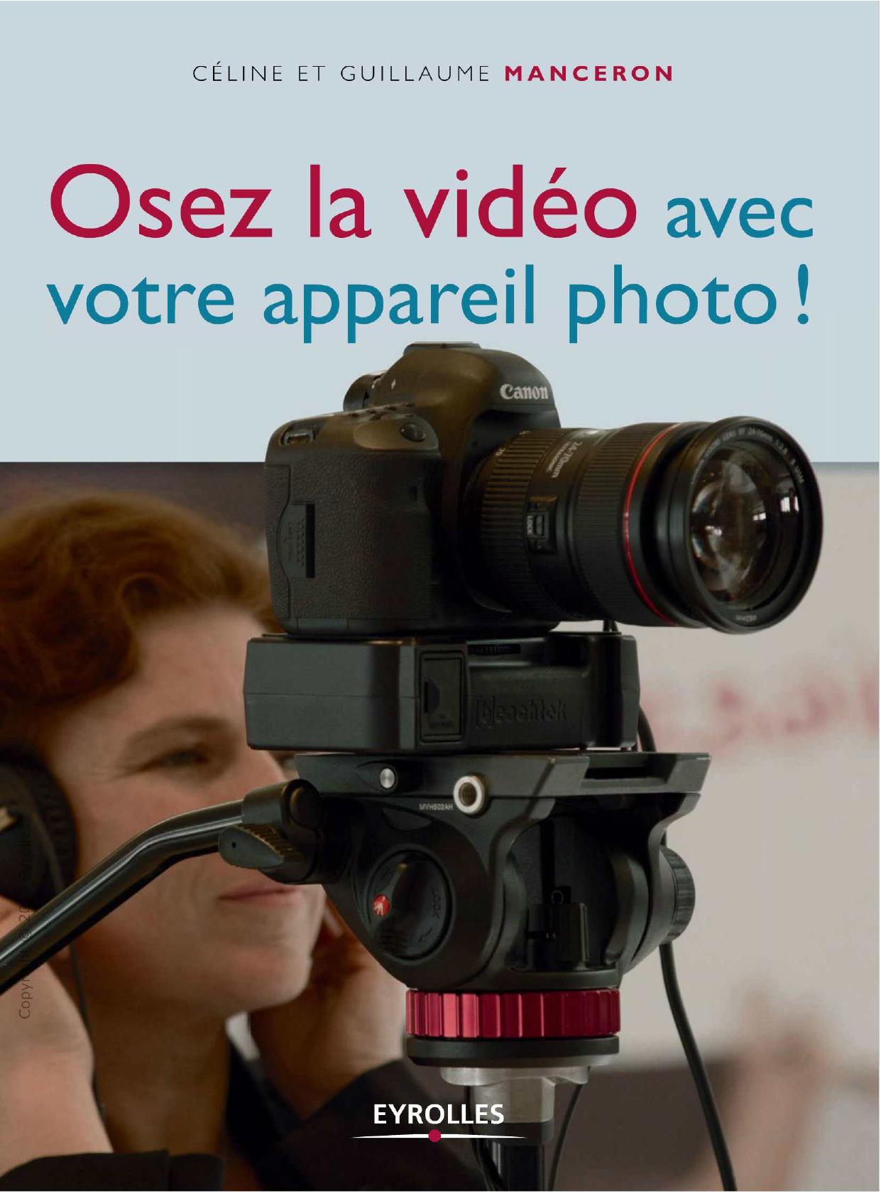 Osez la vidéo avec votre appareil photo