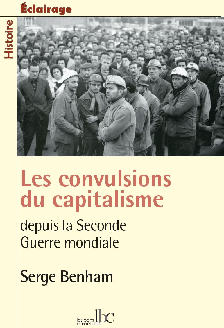 Les convulsions du capitalisme depuis la Seconde Guerre mondiale