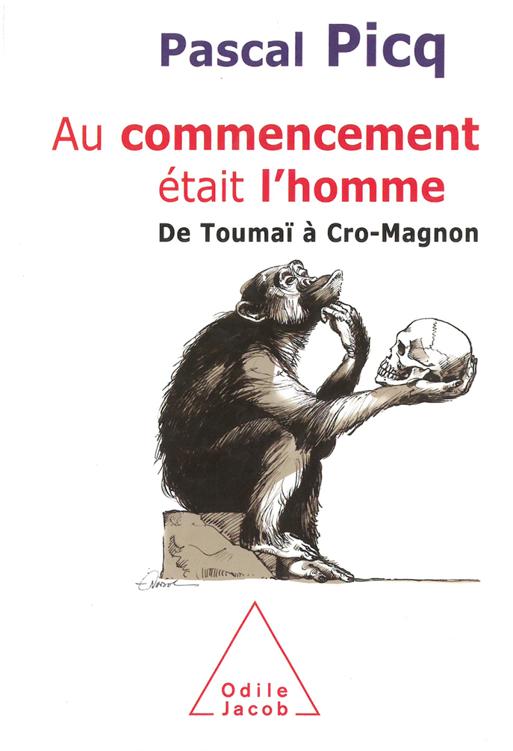 Au commencement était l’homme