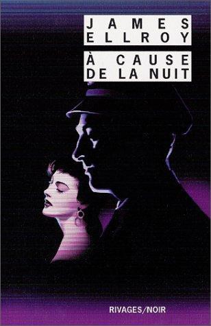 À cause de la nuit