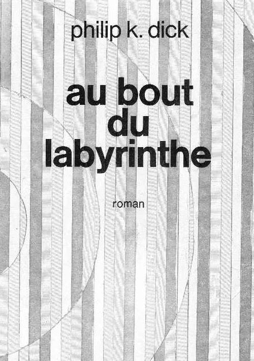 Au Bout Du Labyrinthe
