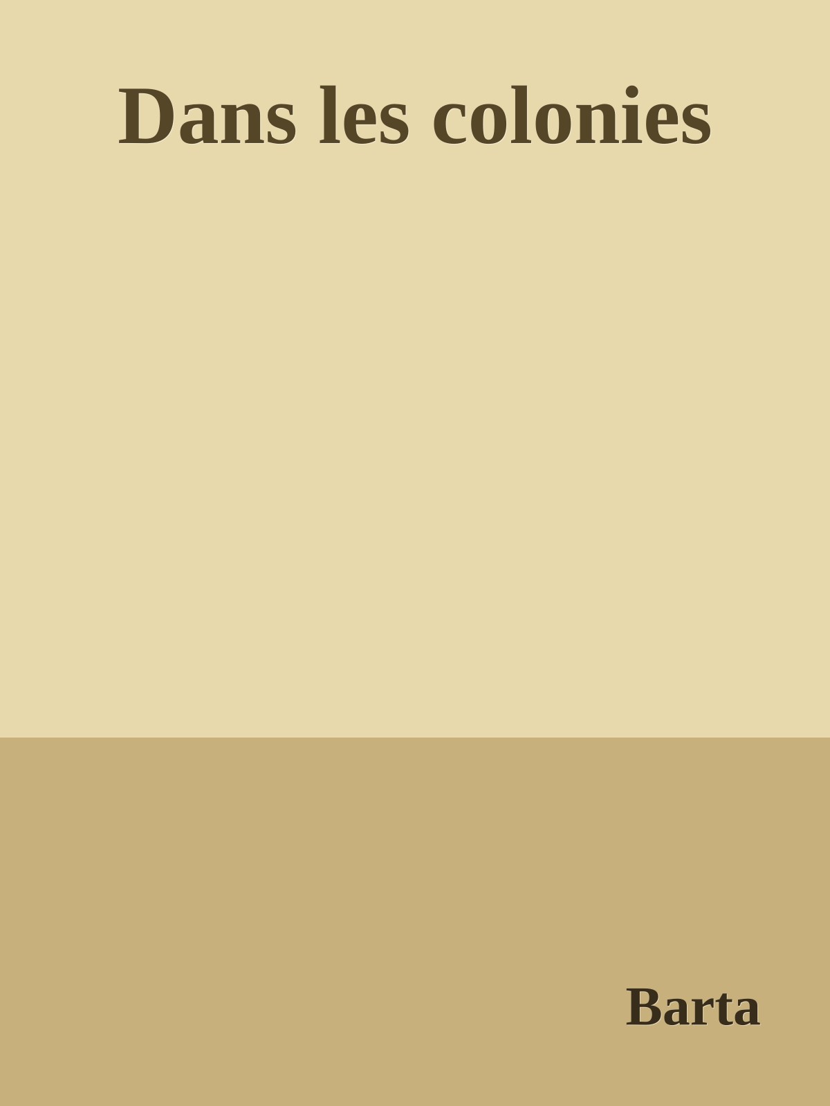 Dans les colonies