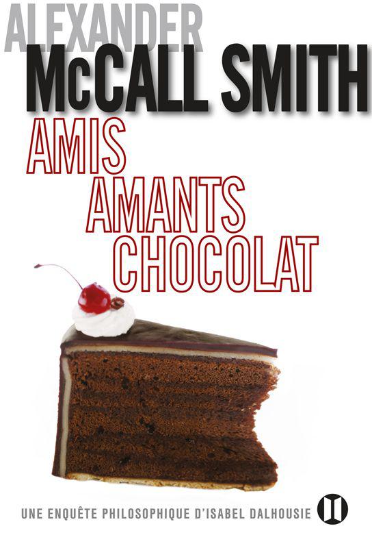 Amis, Amants, Chocolat