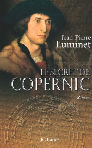 Le secret de Copernic Les bâtisseurs du ciel