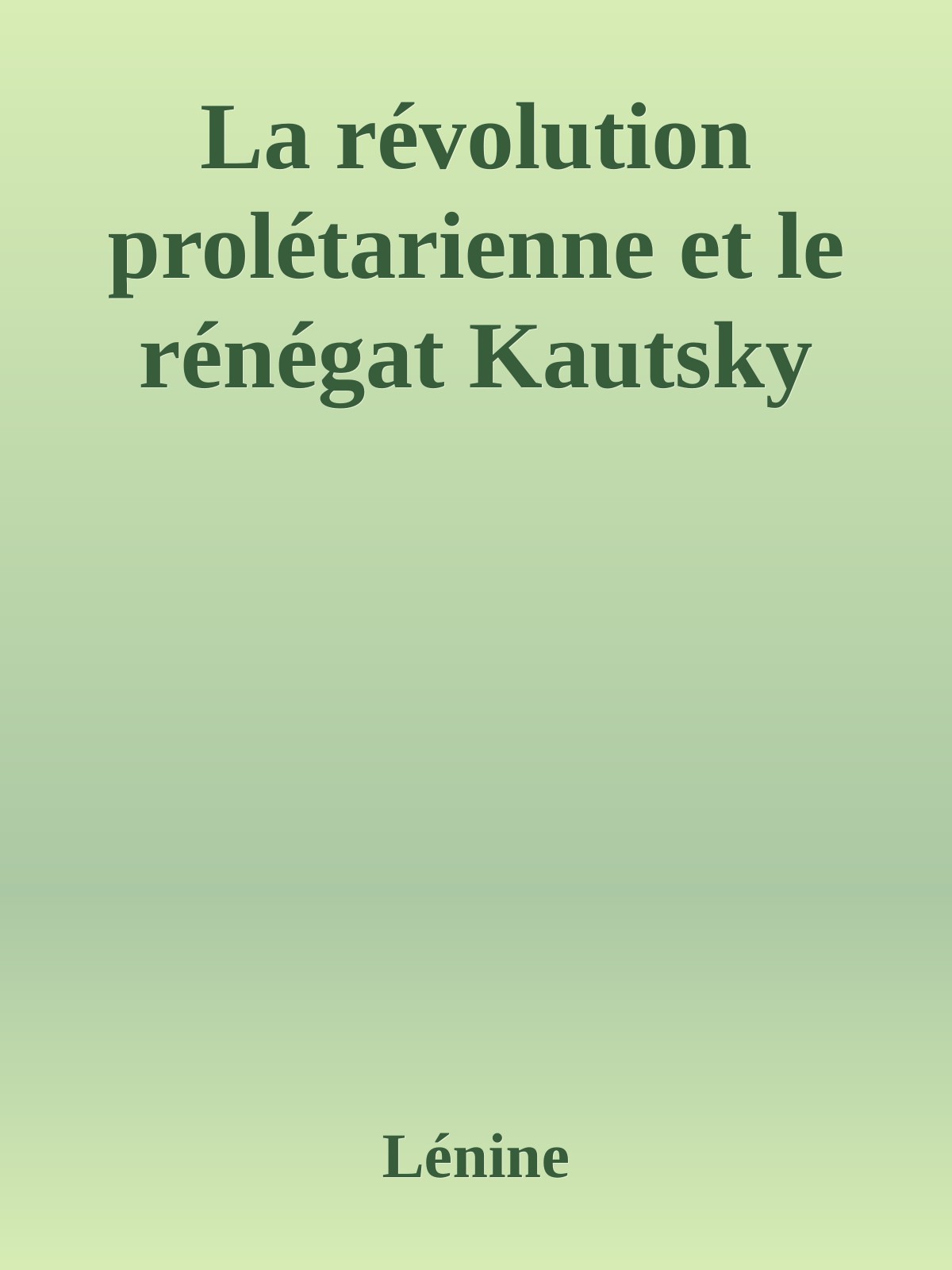 La révolution prolétarienne et le rénégat Kautsky