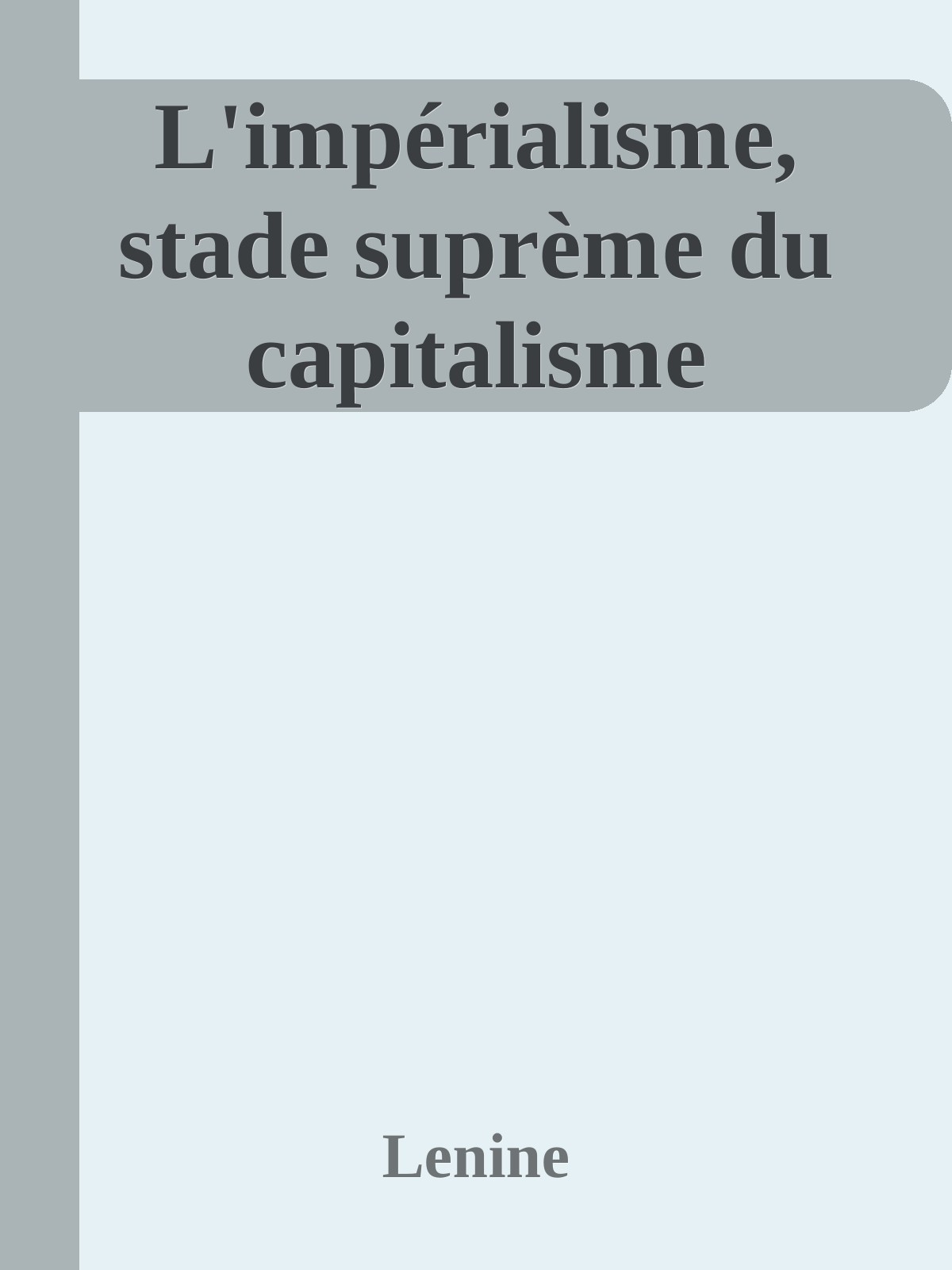 L'impérialisme, stade suprème du capitalisme