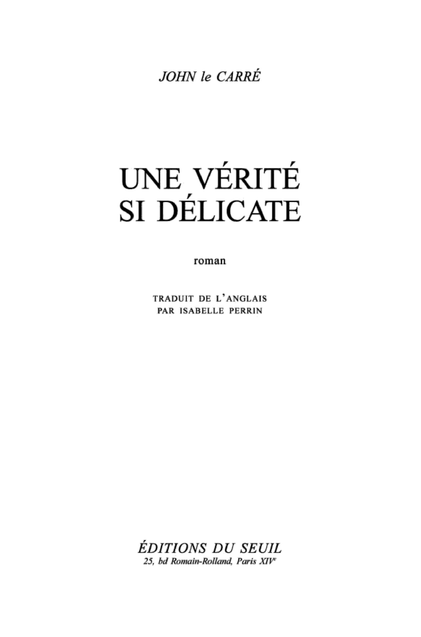 Une vérité si délicate