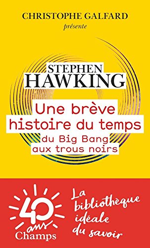 Une Breve Histoire du Temps - du Big Bang au Trous Noirs