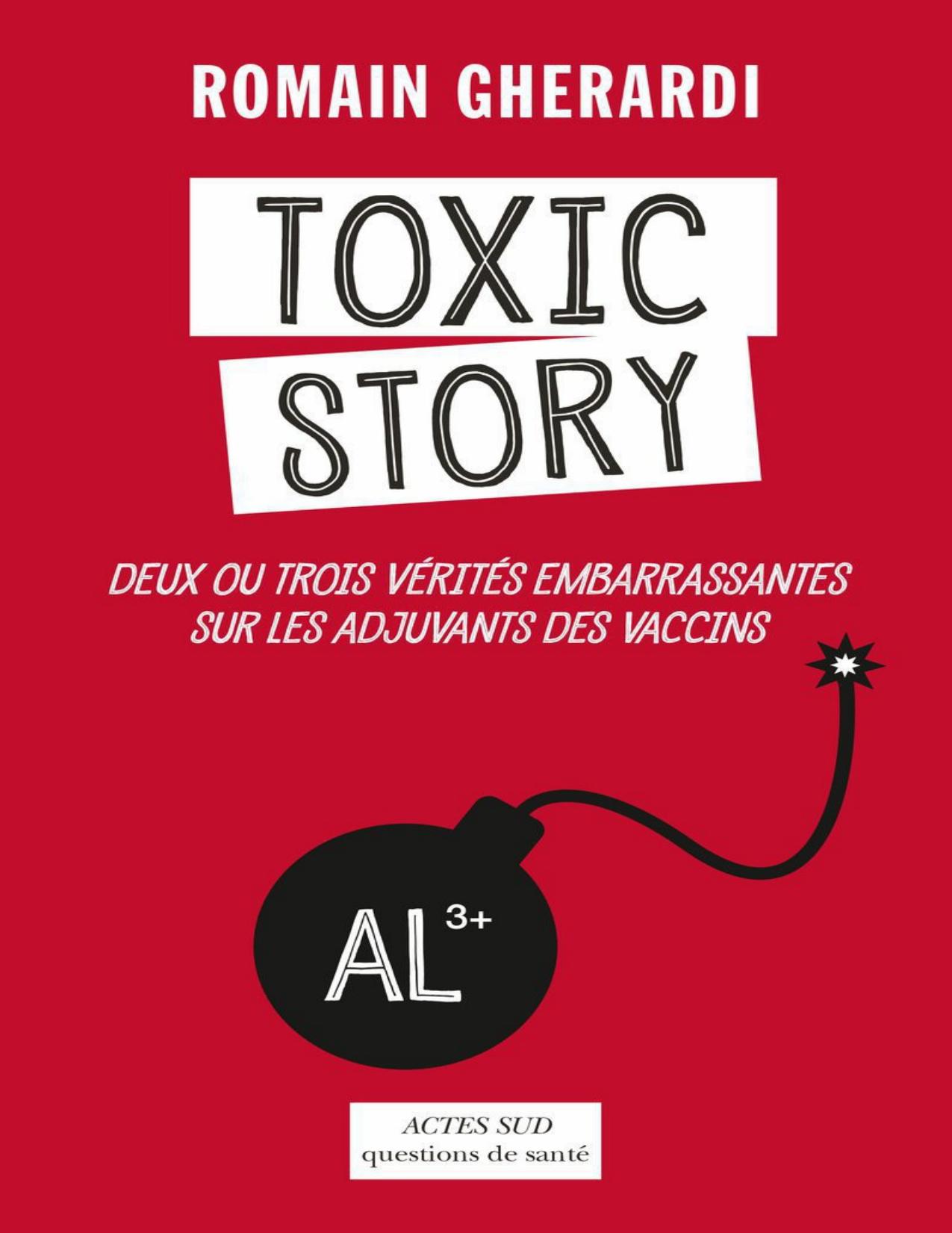 Toxic Story: Deux ou trois vérités embarrassantes sur les adjuvants des vaccins