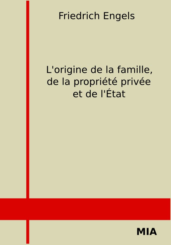 L'origine de la famille, de la propriété privée et de l'État